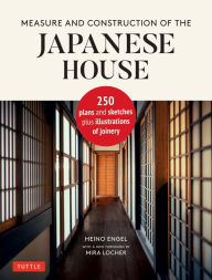 Title: Measure and Construction of the Japanese House, Author: Heino Engel