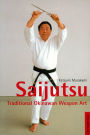 Saijutsu: Traditional Okinawan Weapon Art