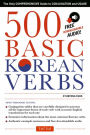 500 Basic Korean Verbs: The Only Comprehensive Guide to Conjugation and Usage (Downloadable Audio)