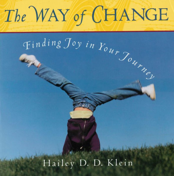 Way of Change: Finding Joy in Your Journey