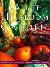 Title: Edible Heirloom Garden, Author: Rosalind Creasy