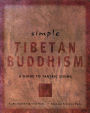 Simple Tibetan Buddhism: Annellen M. Simpkins Ph. D.