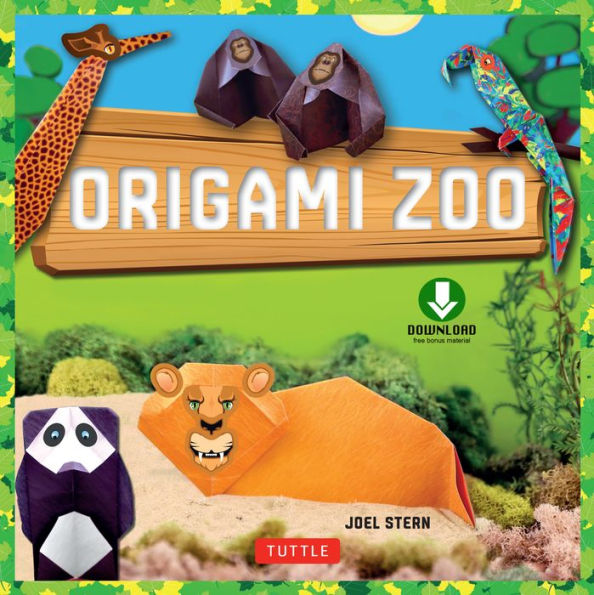 Origami Zoo Ebook: Make a Complete Zoo of Origami Animals!: Origami Book with 15 Projects Plus Downloadable Paper Patterns & Stickers