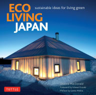 Eco Living Japan: Sustainable Ideas for Living Green