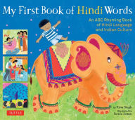 Title: My First Book of Hindi Words: An ABC Rhyming Book of Hindi Language and Indian Culture, Author: Rina Singh