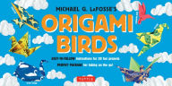 Title: Origami Birds Ebook: Make Colorful Origami Birds with This Easy Origami Kit: Includes Origami Book with 20 Projects and Downloadable Materials, Author: Michael G. LaFosse