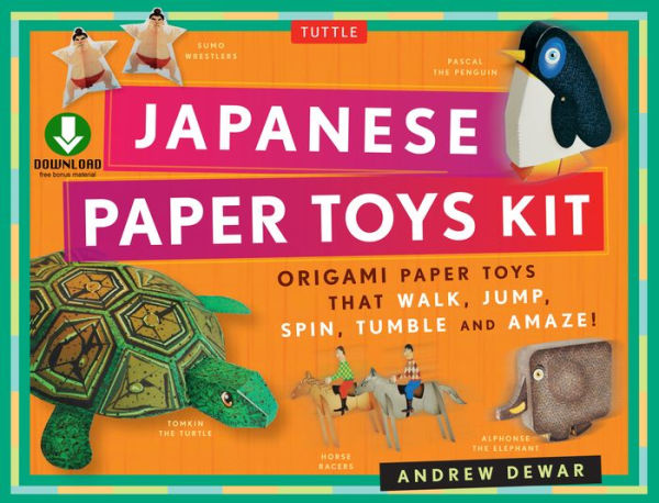 Japanese Paper Toys Kit: Origami Paper Toys that Walk, Jump, Spin, Tumble and Amaze! (Downloadable Material Included)