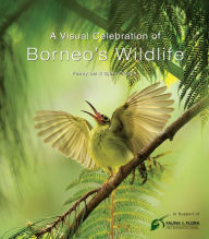 Title: Visual Celebration of Borneo's Wildlife, Author: Fanny Lai