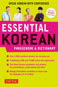 Title: Essential Korean Phrasebook & Dictionary: Speak Korean with Confidence!, Author: Soyeung Koh