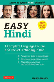 Title: Easy Hindi: A Complete Language Course and Pocket Dictionary in One (Companion Online Audio, Dictionary and Manga included), Author: Brajesh Samarth