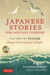 Title: Japanese Stories for Language Learners: Bilingual Stories in Japanese and English (Online Audio Included), Author: Anne McNulty