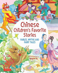 Title: Chinese Children's Favorite Stories: Fables, Myths and Fairy Tales, Author: Mingmei Yip