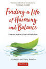 Finding a Life of Harmony and Balance: A Taoist Master's Path to Wisdom