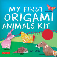 Title: My First Origami Animals Ebook: [Origami Kit with Book, 60 Papers, 180+ Stickers, 17 Projects], Author: Joel Stern
