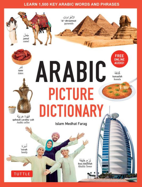 Arabic Picture Dictionary: Learn 1,500 Arabic Words and Phrases (Includes Online Audio)