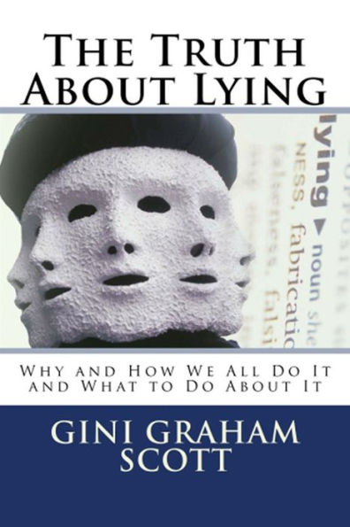 The Truth about Lying