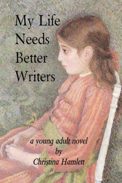 My Life Needs Better Writers