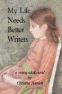 My Life Needs Better Writers