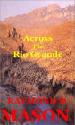 Across the Rio Grande: Sackett Series Book !