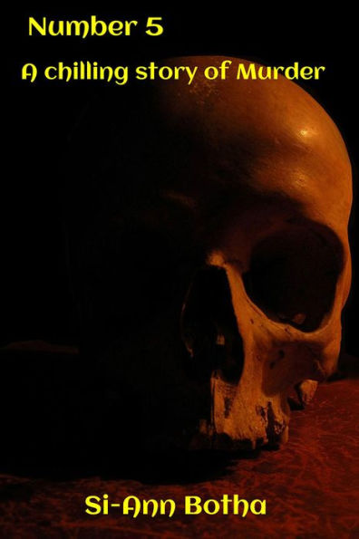 Number 5: A Chilling Story of Murder