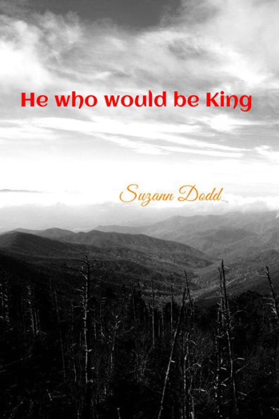 He Who Would Be King