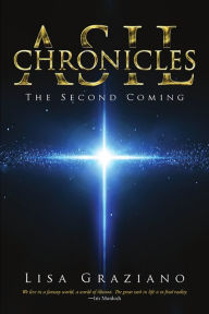 Title: ASIL Chronicles: The Second Coming, Author: Lisa Graziano