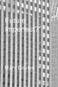 Title: Future Imperfect?, Author: Mary Davies