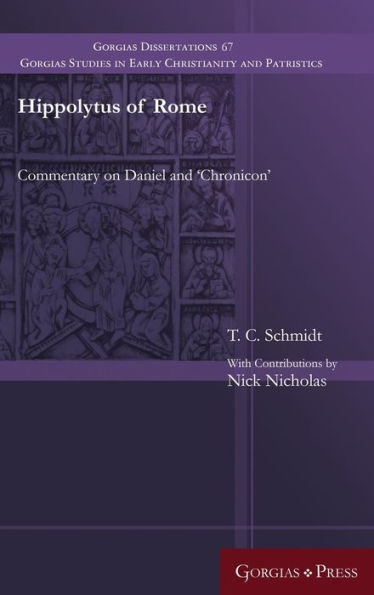 Hippolytus of Rome: Commentary on Daniel and 'Chronicon'