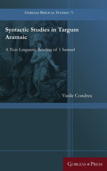 Syntactic Studies in Targum Aramaic: A Text-Linguistic Reading of 1 Samuel