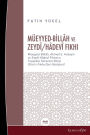 Muayyad Billï¿½h And Zeydï¿½/Hï¿½devï¿½ Fıqh: Muayyad-Billï¿½h, The Effect of Ahmad bï¿½ Hï¿½seyin's Zaydi-Hï¿½devi Fiqh on the Formation Process- (Opinions on Fï¿½rï¿½-i Fiqh)