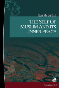 Title: The Self of Muslim, Author: Hayati Aydın