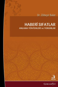 Title: Khaberi Adjectives: Comprehension Methods and Comments, Author: Zïbeyr Bulut