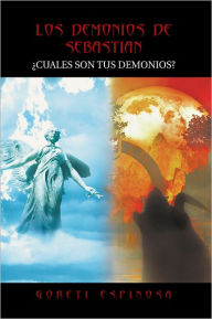 Title: LOS DEMONIOS DE SEBASTIAN: CUALES SON TUS DEMONIOS?, Author: GORETI ESPINOSA