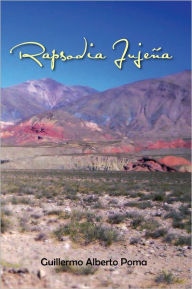 Title: Rapsodia Jujeña, Author: Guillermo Alberto Poma