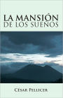 LA MANSIÓN DE LOS SUEÑOS