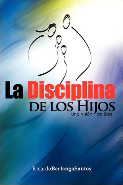 La Disciplina de Los Hijos