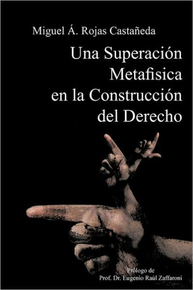 Una Superacion Metafisica En La Construccion del Derecho