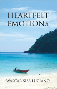 Title: HEARTFELT EMOTIONS, Author: Wascar Sisa Luciano