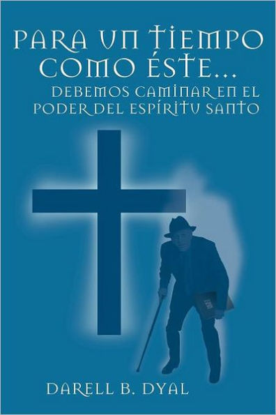 Para Un Tiempo Como Este...: Debemos Caminar En El Poder del Espiritu Santo