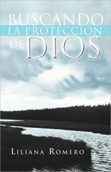 Buscando La Proteccion de Dios