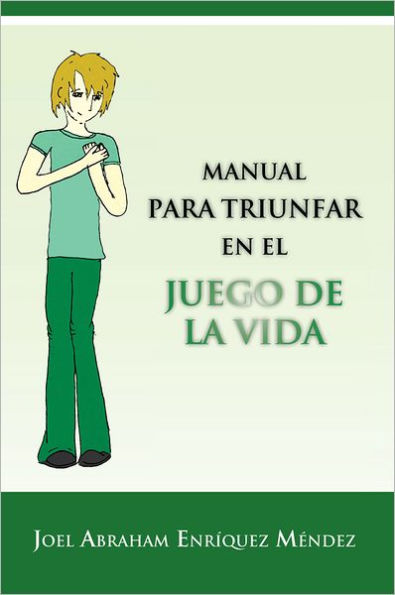 Manual para triunfar en el juego de la vida