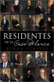Title: Residentes de la Casa Blanca, Author: RamÃn Venegas