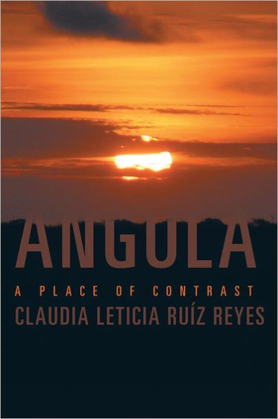 ANGOLA: A PLACE OF CONTRAST