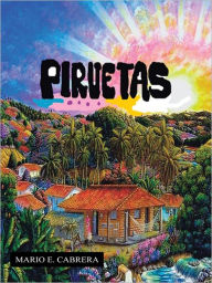 Title: PIRUETAS, Author: Mario E. Cabrera