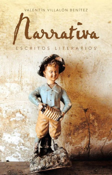 Narrativa: Escritos Literarios