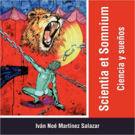 Title: Scientia Et Somnium, Author: Ivïn Noï Martïnez Salazar