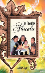 Title: LOS CUENTOS DE LA ABUELA, Author: Adelina M?rquez