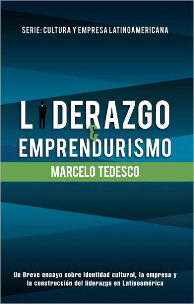 Liderazgo y Emprendurismo: Serie: Cultura y Empresa Latinoamericana