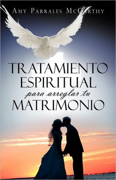 Tratamiento Espiritual Para Arreglar Tu Matrimonio