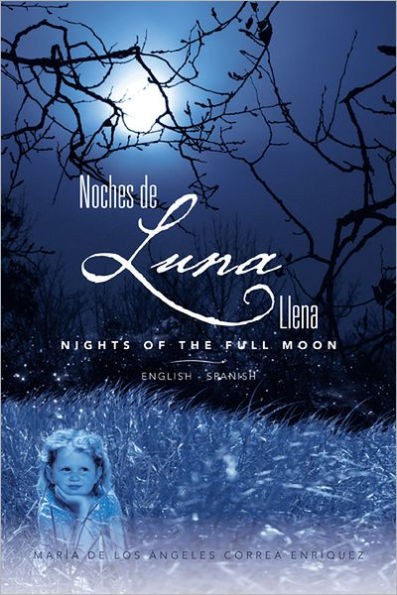 Noches de luna llena/ Nights of the full moon